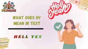 What Does Hy Mean In Text