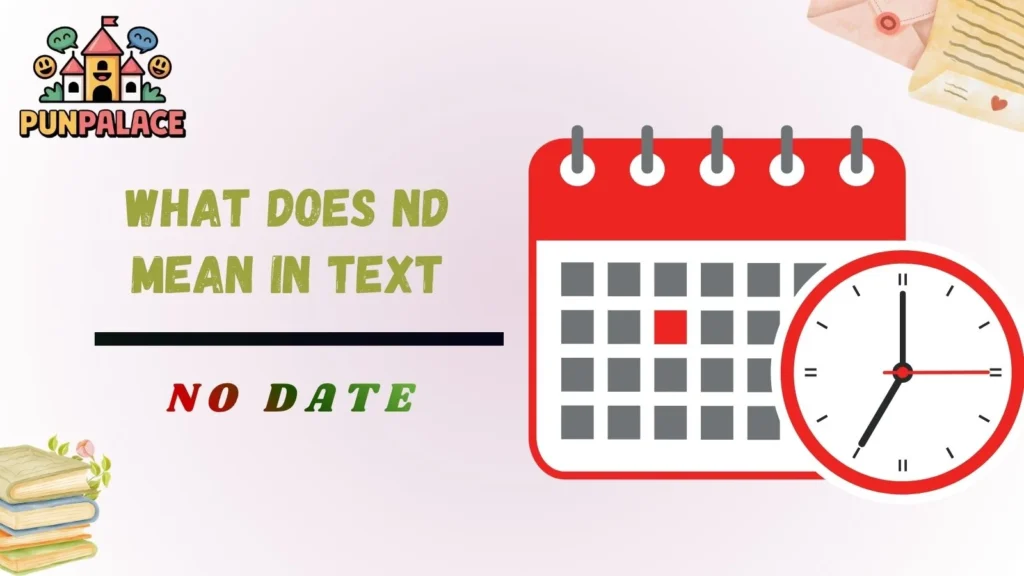 What Does Nd Mean In Text