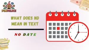 What Does Nd Mean In Text