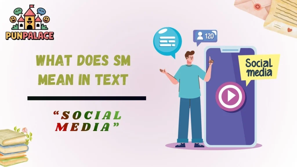 What Does Sm Mean In Text