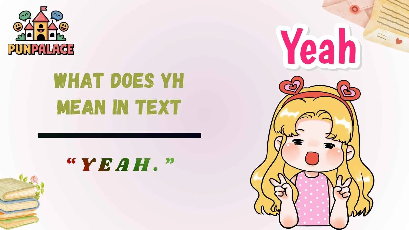 What Does Yh Mean In Text Ultimate Guide 2026! - punpalace.com
