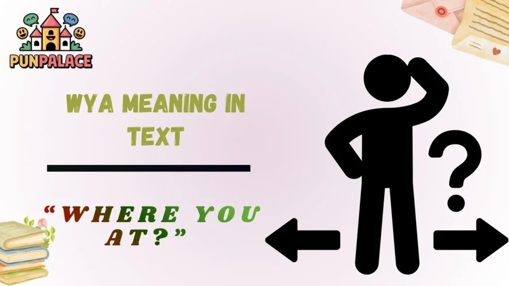 Wya Meaning In Text