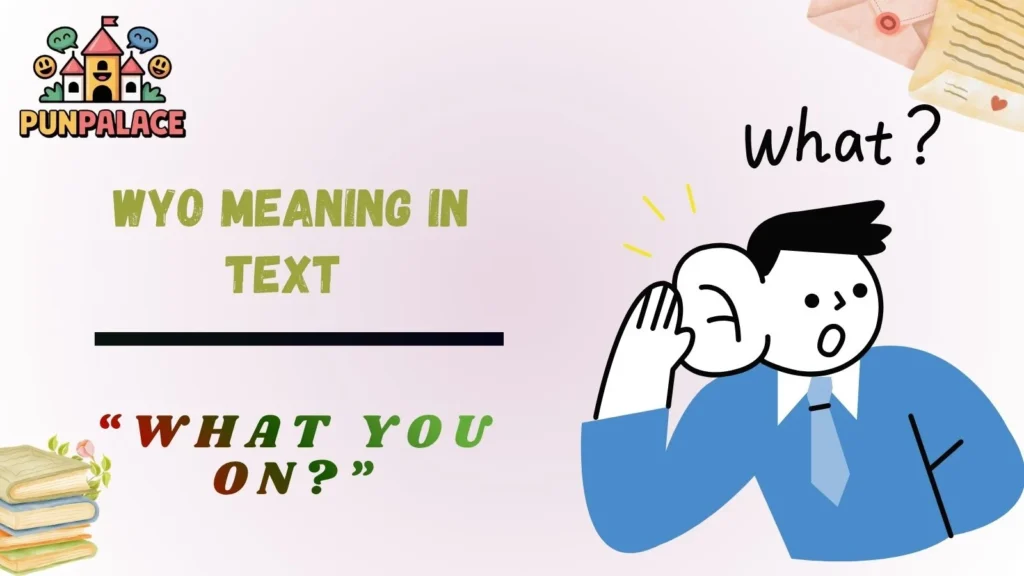 Wyo Meaning in Text
