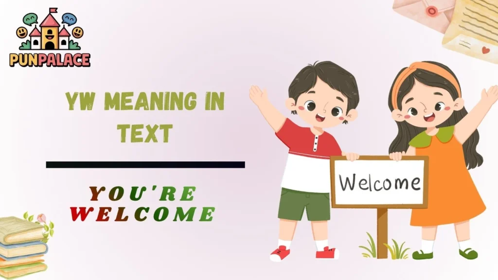 YW Meaning in Text