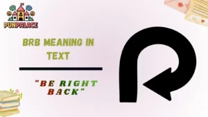 BRB Meaning In Text