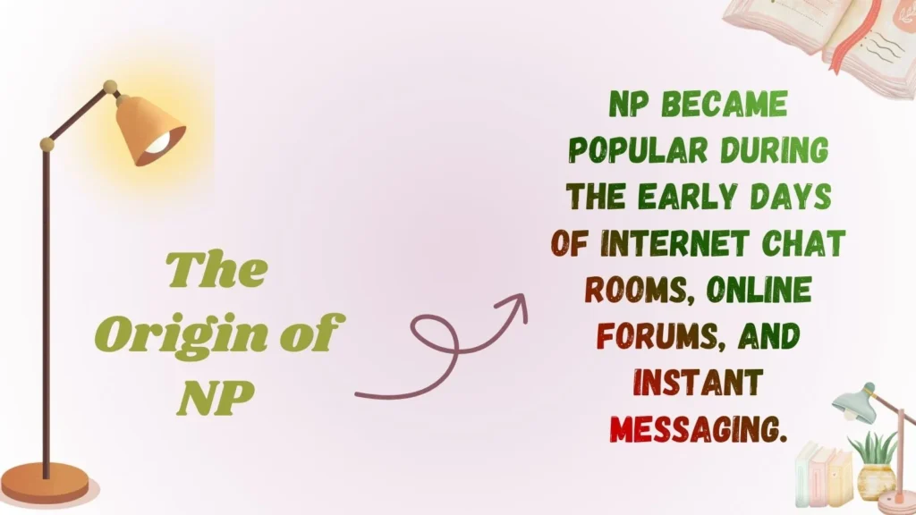 The Origin of NP