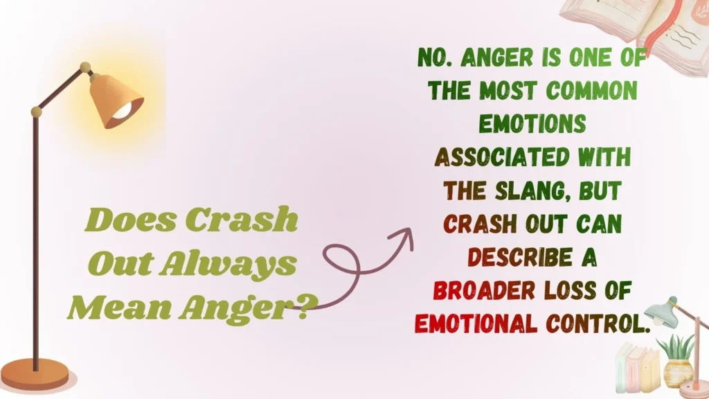 Does Crash Out Always Mean Anger?