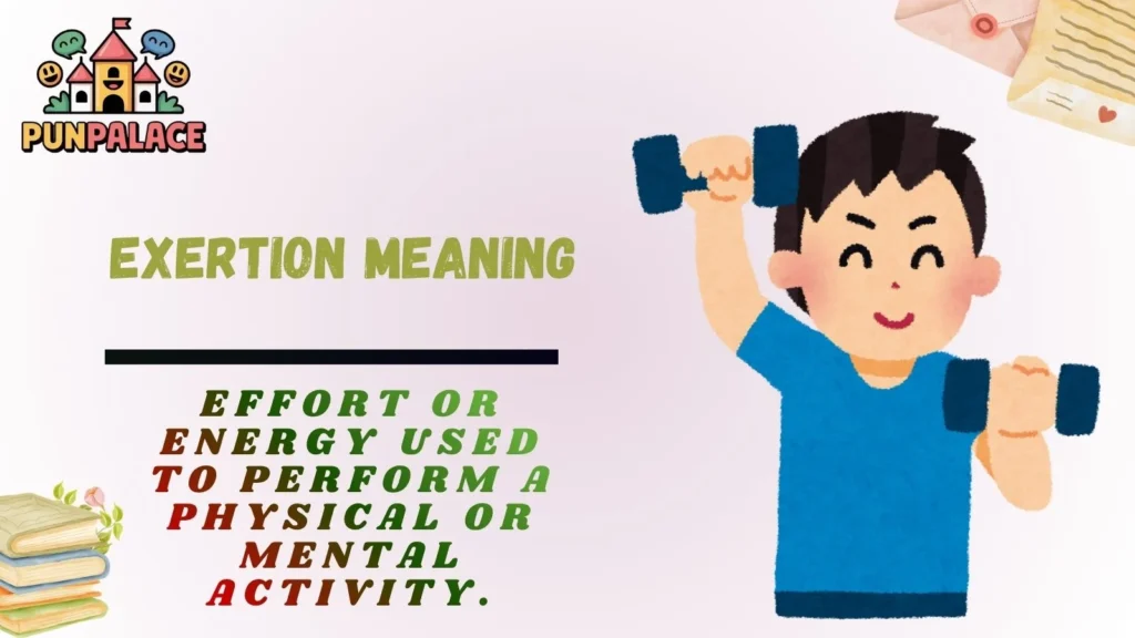 Exertion Meaning