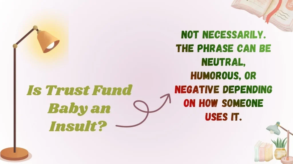 Is Trust Fund Baby an Insult? 