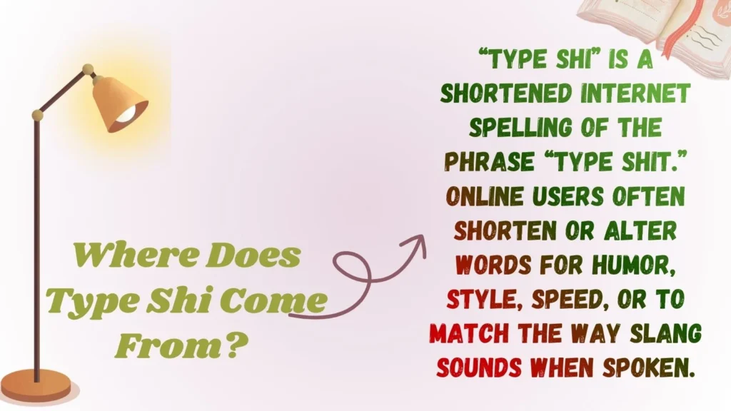 Where Does Type Shi Come From?