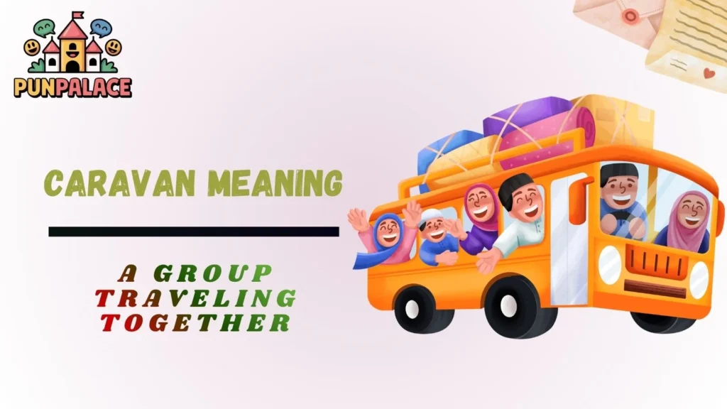 Caravan Meaning