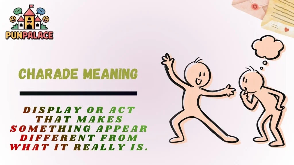 Charade Meaning
