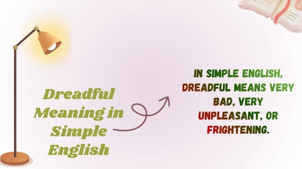 Dreadful Meaning in Simple English
