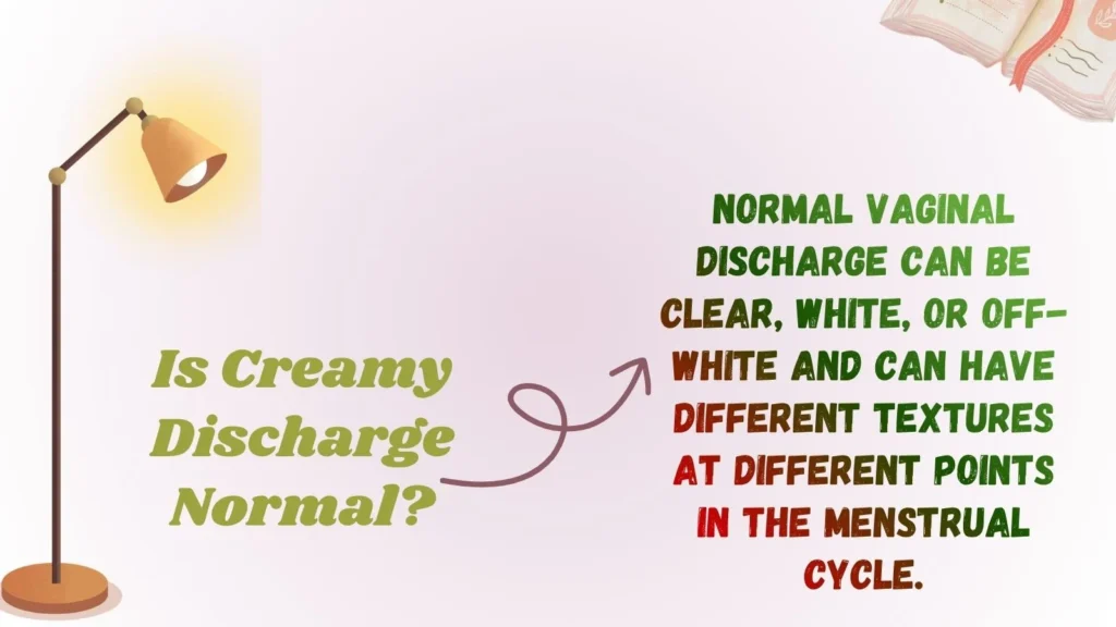 Is Creamy Discharge Normal?