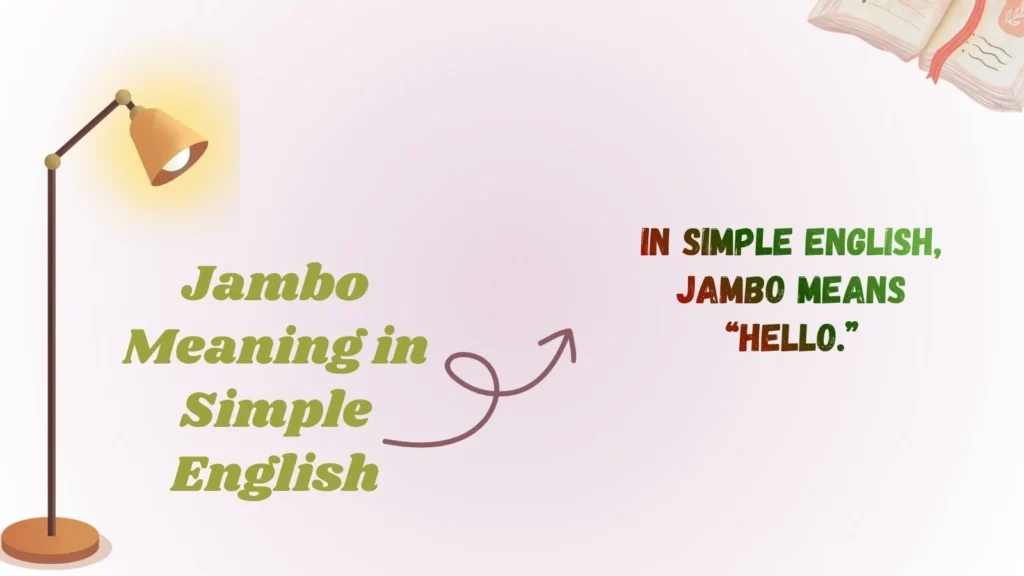 Jambo Meaning in Simple English