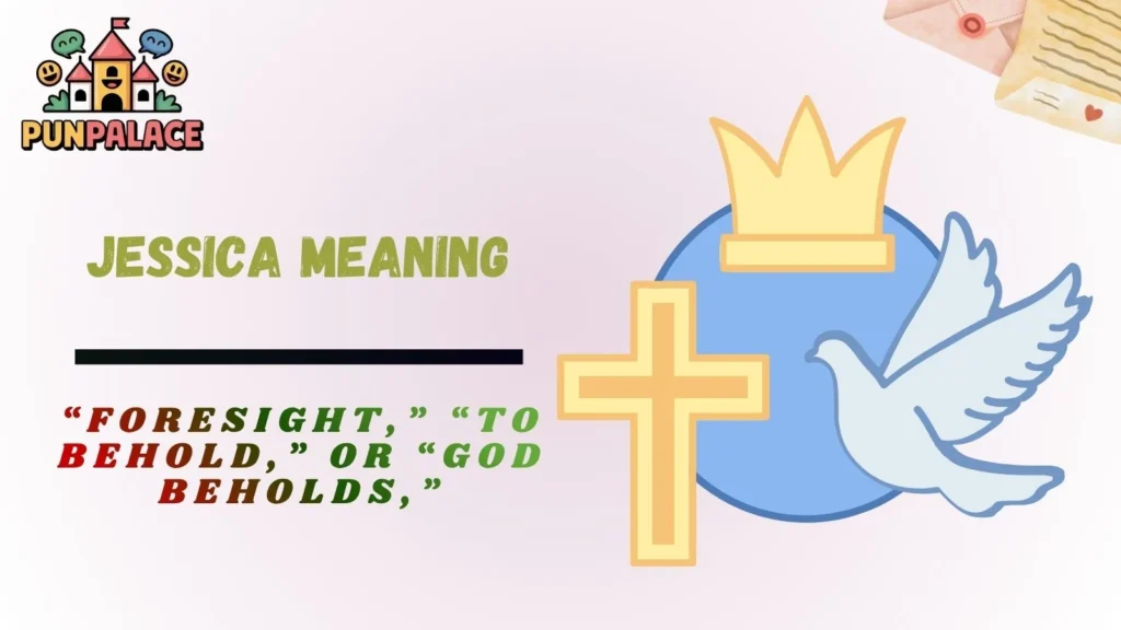 Jessica Meaning