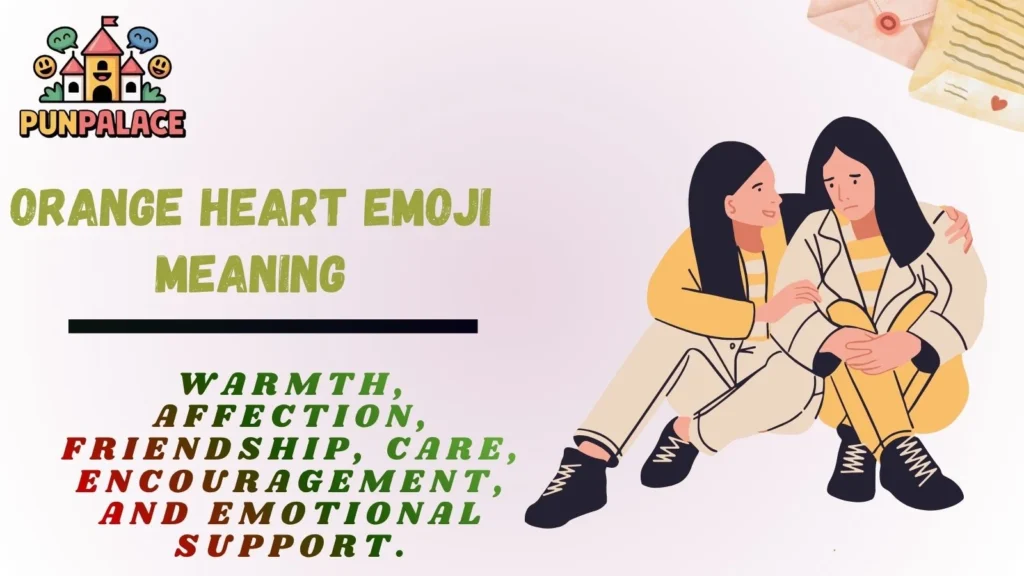 Orange Heart Emoji Meaning
