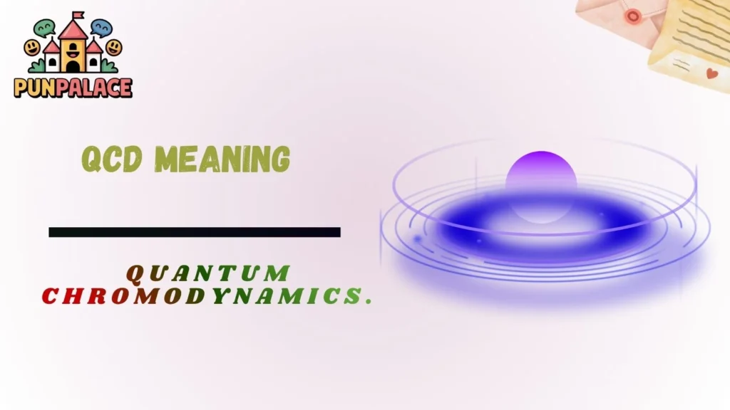 Qcd Meaning