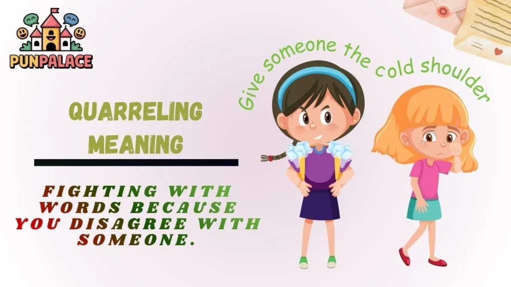 Quarreling Meaning
