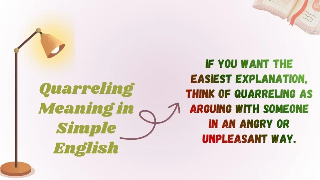 Quarreling Meaning in Simple English