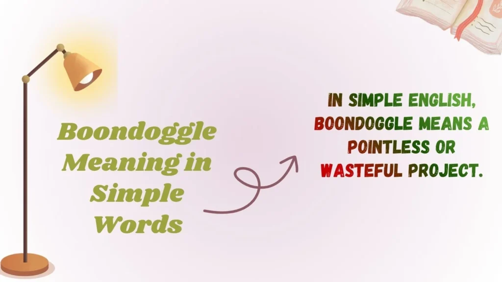 Boondoggle Meaning in Simple Words