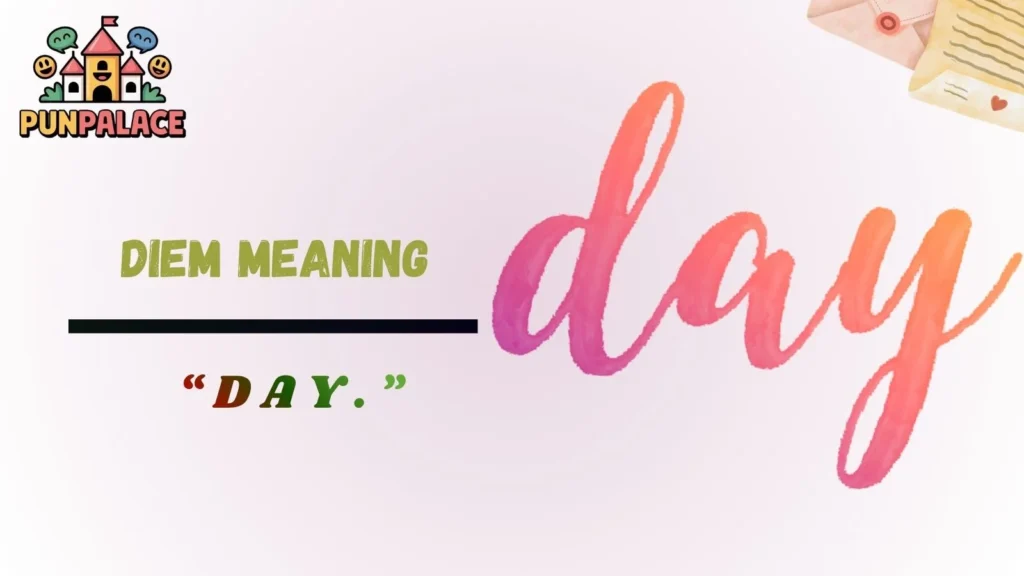 Diem Meaning