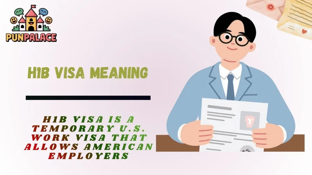 H1b Visa Meaning