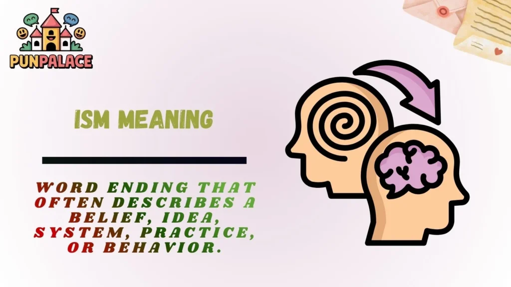 Ism Meaning