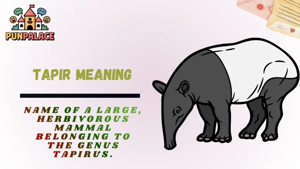 Tapir Meaning