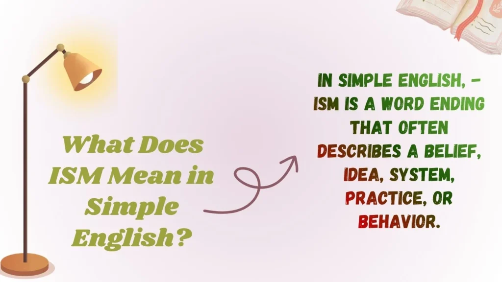 What Does ISM Mean in Simple English?