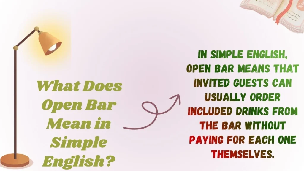 What Does Open Bar Mean in Simple English?