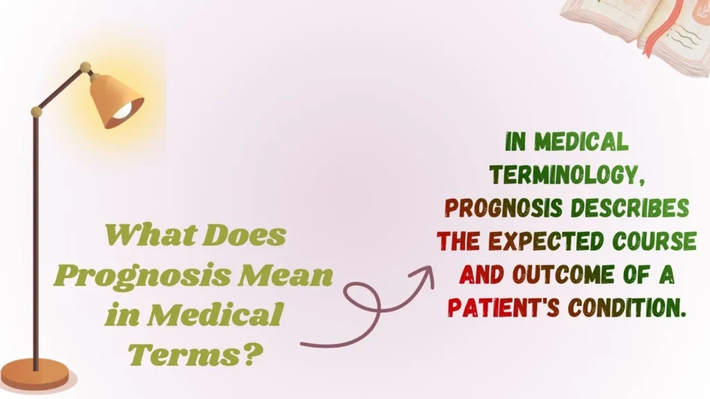 What Does Prognosis Mean in Medical Terms?